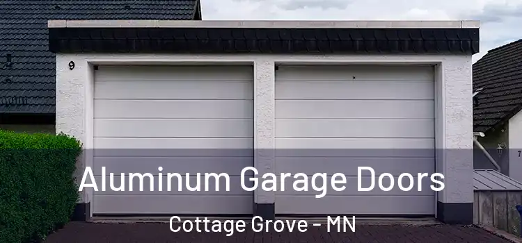  Aluminum Garage Doors Cottage Grove - MN