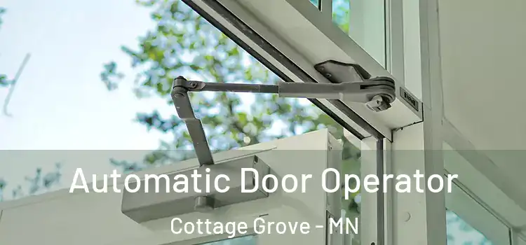 Automatic Door Operator Cottage Grove - MN