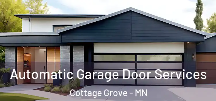  Automatic Garage Door Services Cottage Grove - MN