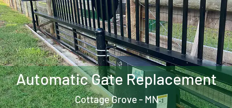 Automatic Gate Replacement Cottage Grove - MN