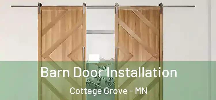 Barn Door Installation Cottage Grove - MN