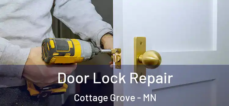 Door Lock Repair Cottage Grove - MN