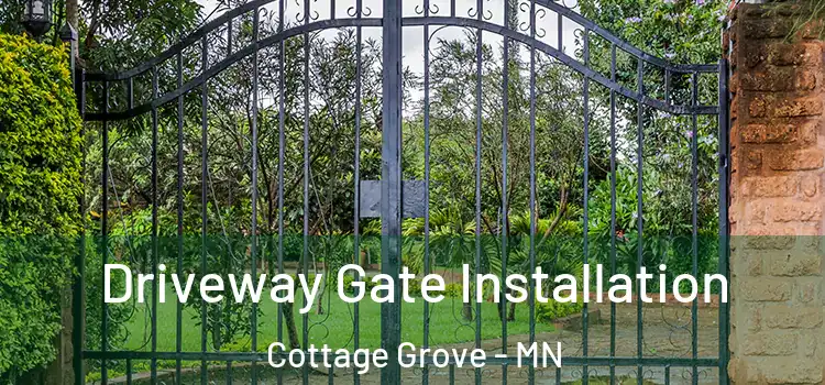 Driveway Gate Installation Cottage Grove - MN