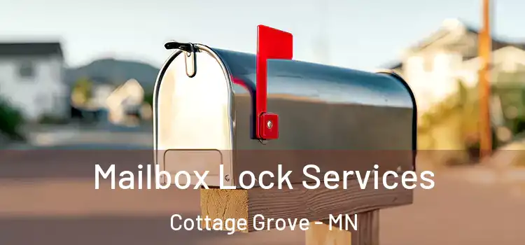 Mailbox Lock Services Cottage Grove - MN