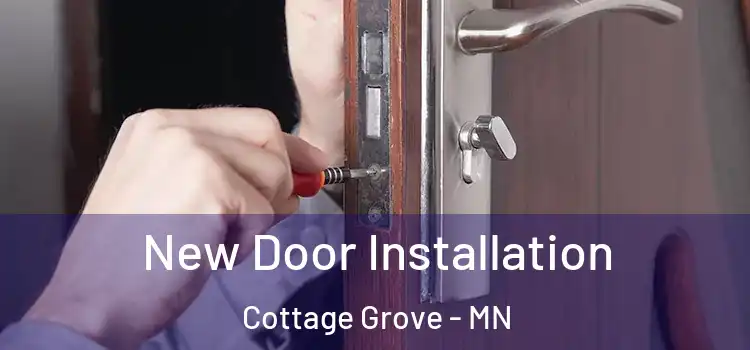  New Door Installation Cottage Grove - MN