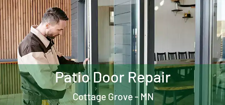  Patio Door Repair Cottage Grove - MN