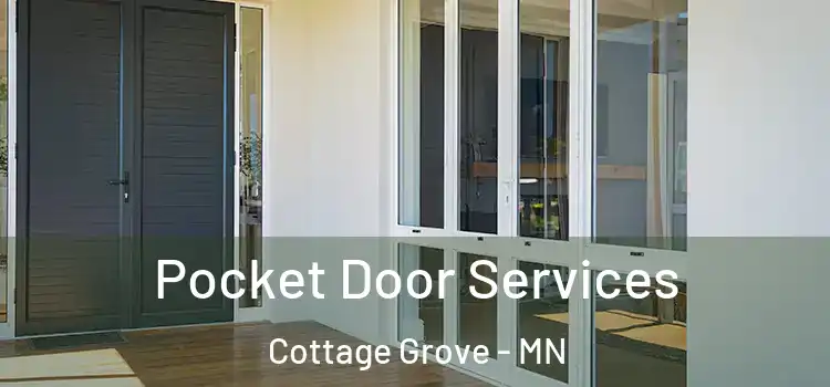 Pocket Door Services Cottage Grove - MN